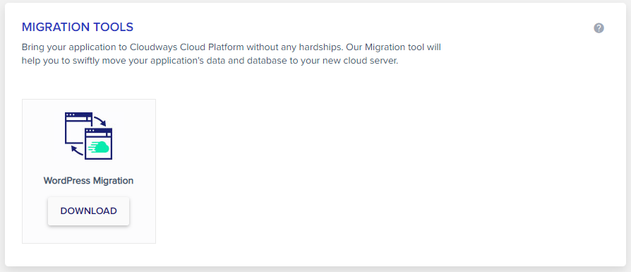 Where to download Cloudways migration tools